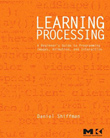 http://www.amazon.com/Learning-Processing-Beginners-Programming-Interaction/dp/0123736021/